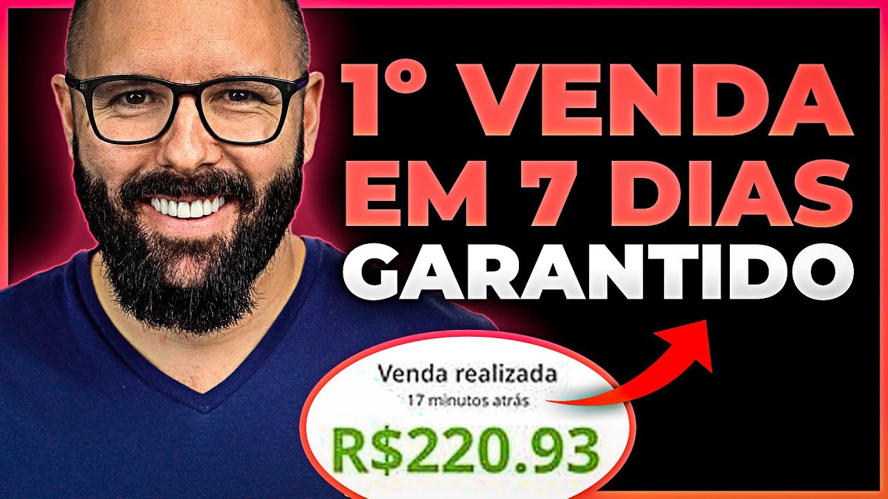 3 MANEIRAS DE FAZER A PRIMEIRA VENDA NO HOTMART EM 7 DIAS GARANTIDO