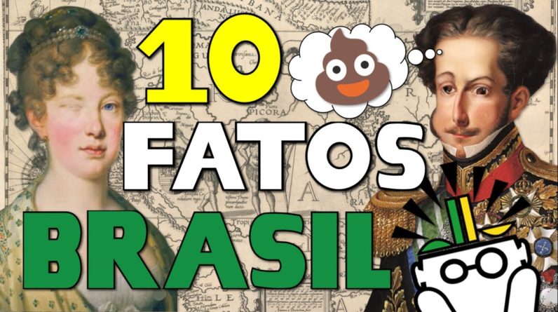 10 fatos SURPREENDENTES da História do Brasil 🇧🇷